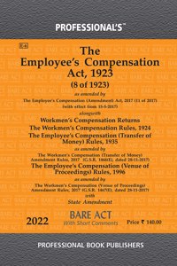 Employeeâ€™S Compensation Act, 1923 As Amended By Employeeâ€™S Compensation (Amendment) Alongwith Rules