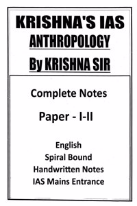 Anthropology Paper 1 and 2 Optional Class Notes by Krishna IAS for IAS Mains