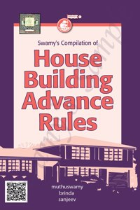 Swamyâ€™S Compilation Of House Building Advance Rules