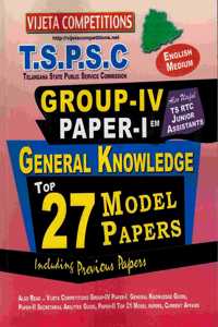 TSPSC Group IV Paper-1 General Knowledge Top 27 Model Papers [ ENGLISH MEDIUM ]