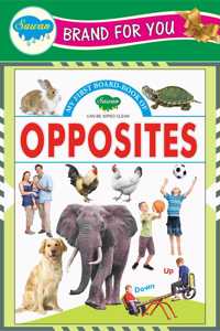 My First Board Books Opposites | Big Size Board Book For Kids By Sawan