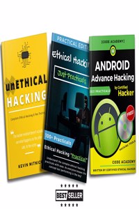 Ethical Hacking | Basic To Advance Theory | Practicals | Android Hacking (Set Of 3 Books)