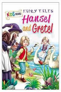 Hansel & Gretel Kids Board Fairy Tales