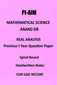 Notes on Real Analysis by Selected Student For UGC NET of PI AIM coaching with one Model Paper Set