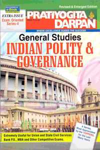 Extra Issue Pratiyogita Darpan Exam. Oriented Series - 4 General Studies Indian Polity & Governance