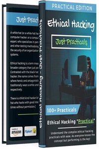 Ethical Hacking: Just Practicals | Over 100 Ethical Hacking Practicals (Lifetime Access Of Premium Hacking Tools)