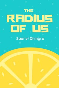 The Radius Of Us