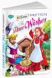 The Three Wishes | Fairy Tales Story Board Books For Kids