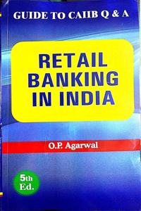 Skylark Publications Retail Banking In India - Guide To Caiib Q&A (5Th Edition)