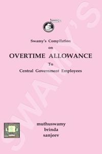 Swamyâ€™S Compilation Of Overtime Allowance Rules