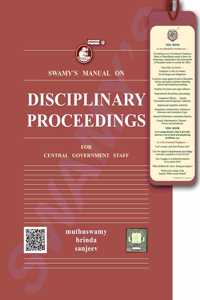 Swamyâ€™S Manual On Disciplinary Proceedings For Central Government Staff. Complete With Rules And Orders