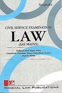 Singhal'S Civil Service Examination Law (Ias Mains)