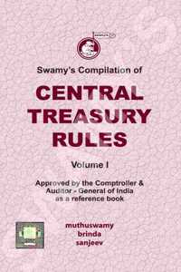 Swamyâ€™S Compilation Of Central Treasury Rules, Vol. I