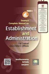 Swamyâ€™S Complete Manual On Establishment And Administration