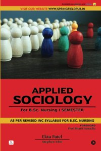Applied Sociology: For B.Sc. Nursing I Semester