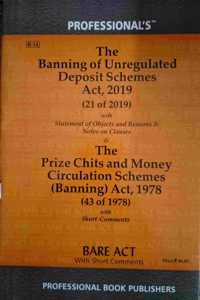 Banning Of Unregulated Deposit Schemes Act, 2019 & Prize Chits And Money Circulation Schemes (Banning) Act, 1978 [Paperback] Professional'S