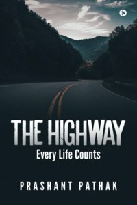 The Highway: Every Life Counts