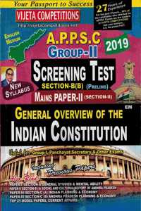 Appsc Group - Ii General Overview Of Indian Constitution Screening Test Section-B And Mains Paper-Ii