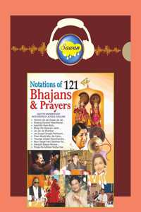 Notations Of 121 Bhajans & Prayers