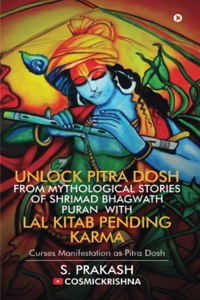 Unlock Pitra Dosh From Mythological Stories Of Shrimad Bhagwath Puran With Lal Kitab Pending Karma: Curses Manifestation As Pitra Dosh