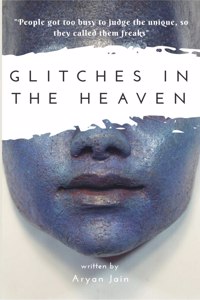 Glitches In The Heaven