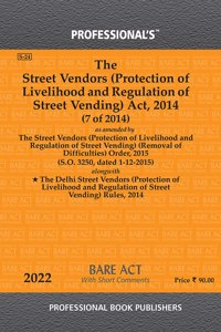 Street Vendors (Protection Of Livelihood And Regulation Of Street Vending) Act, 2014 Alongwith Rules & Regulations