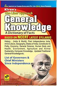 Kiranâ€™S One Liner Approach General Knowledge A Dictionary Of Facts Based On Ncert Latest Syllabus - English