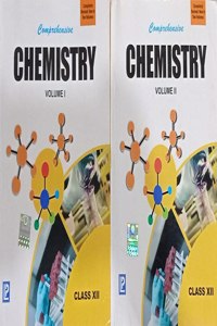 Comprehensive Chemistry Volume -(1&2) Class 12