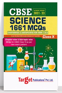 Class 10 Cbse Science Mcqs Book | 1661 Mcqs Chapterwise And Subtopicwise For Term I & Ii | Ncert Class X Science | Case Study Based Questions And Topic Test With Solutions