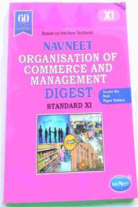 Navneet Digest - Organisation Of Commerce And Management (Oc) - Xi Commerce - English Medium - Maharashtra Board