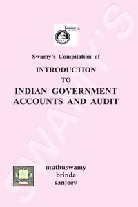 Swamyâ€™S Introduction To Indian Government Accounts And Audit