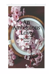 An Ambiguous Love