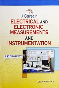 A Course In Electrical And Electronic Measurements And Instrumentation