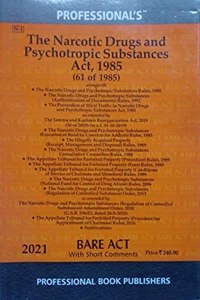 Ndps Narcotic Drugs & Psychotropic Substances Act, 1985 With Rules, Orders & Notifications