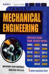 TANCET (Anna University) Entrance Test Guide for MECHANICAL ENGINEERING / Important Study Materials, OT Q & A, Previous Years' Exam Solved Papers 2004 to 2020 / Latest