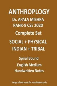 Complete Set of Anthropology 4 Booklets by Dr. Apala Mishra (Rank 9) in Spiral Format for CSE Mains
