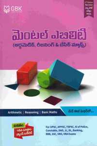 MENTAL ABILITY ( Arithmetic , Reasoning and Basic Maths ) [ TELUGU MEDIUM ]