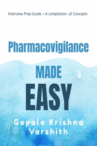 Pharmacovigilance Made Easy: - A Compilation