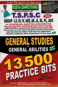 TSPSC General Studies and General Abilities 13500 Practice Bits [ ENGLISH MEDIUM ]