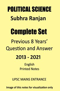 Political Science Subhra Ranjan Printed Notes with Previous 8 Years' IAS Mains Solved Papers