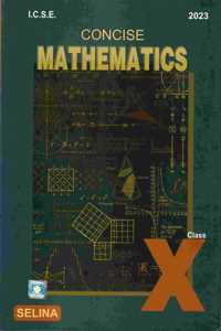 Selina Icse Concise Mathematics For Class 10 (2022-2023) Session Paperback - 1 January 2022