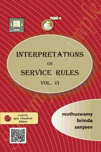 Swamyâ€™s Interpretations on Service Rules, Vol.- VI