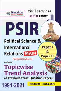 IAS Mains Political Science and International Relations (Optional) Topicwise Unsolved Question Papers (1991-2021)