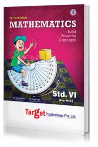 Std 6 Perfect Notes Maths Book | English Medium | Maharashtra State Board | Includes Textual Question Answers, Mcqs, Pictorial Explanations And Activity Based Questions | Based On Std 6Th New Syllabus [Paperback] Content Team At Target Publications