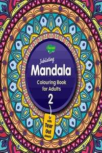 Jubilating Mandala Colouring Book For Adult-2 | With Tear Out Sheets
