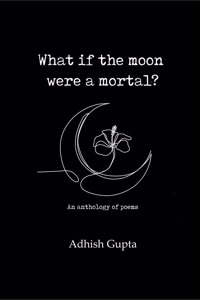 What If The Moon Were A Mortal?