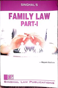 Singhal Law Publications Family Law Part 1 [Paperback] Singhal Law Publication