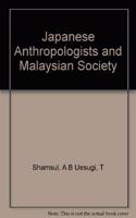Japanese Anthropologists and Malaysian Society