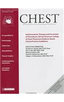 Antithrombotic Therapy and Prevention of Thrombosis, 9th Ed: American College of Chest Physicians Evicence-Based Clinical Practice Guidelines