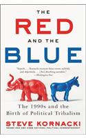 Red and the Blue: The 1990s and the Birth of Political Tribalism